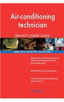 Air-conditioning technician RED-HOT Career Guide; 2551 REAL Interview Questions