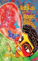 Madhav and the Magic Balloon