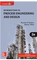 Introduction to Process Engineering and Design