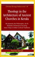 Theology in the Architecture of Ancient Churches in Kerala Hardcover â€“ Import, 2 Apr 2018