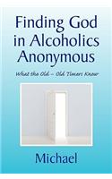 Finding God in Alcoholics Anonymous