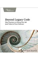 Beyond Legacy Code