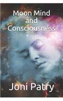 Moon Mind and Consciousness