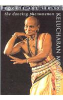 Kelucharan Mohapatra : The Dancing Phenomenon