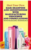 Start Your Own Hair Shampoos and Conditioners with Manufacturing Processes and Formulations with Packaging Technology (PB)