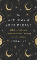 Alchemy of Your Dreams