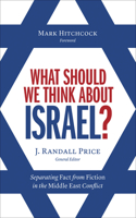 What Should We Think about Israel?