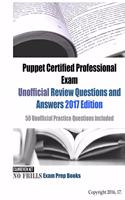 Puppet Certified Professional Exam Unofficial Review Questions and Answers 2017 Edition