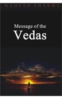 Message Of The Vedas