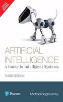 Artificial Intelligence: A Guide to Intelligent Systems|Third Edition| By Pearson