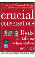 Crucial Conversations: Tools for Talking When Stakes are High