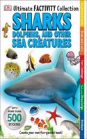 Ultimate Factivity Collection Sharks, Dolphins and Other Sea Creatures