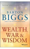 Wealth, War and Wisdom