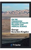 On the connexion between revealed religion and medical science