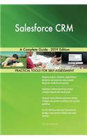 Salesforce CRM A Complete Guide - 2019 Edition