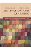 Cambridge Handbook of Motivation and Learning