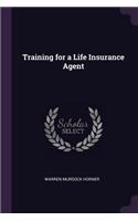 Training for a Life Insurance Agent