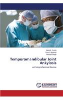 Temporomandibular Joint Ankylosis