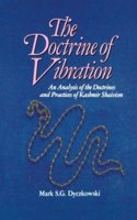 The Doctrine of Vibration : An Analysis of the Doctrines & Practices of kasbmir  Sbaivism