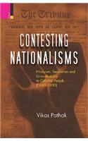 Contesting Nationalisms: Hinduism, Secularism and Untouchability in Colonial Punjab (1880 - 1930)