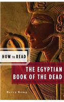 How to Read the Egyptian Book of the Dead