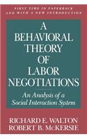 A Behavioral Theory of Labor Negotiations