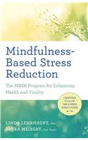 Mindfulness-Based Stress Reduction