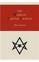 Works of Aleister Crowley [Three volumes]