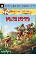 Geronimo Stilton Graphic Novels #15: All for Stilton, Stilton for All!