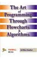 Art of Programming Through Flowcharts and Algorithms