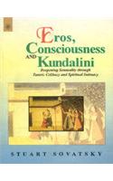 Eros, Consciousness and Kundalini