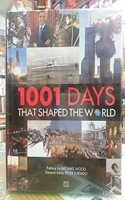 1001 Days That Shaped The World