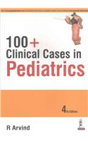 100+ Clinical Cases in Pediatrics