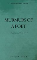 Murmurs Of A Poet