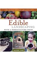 Edible Landscaping with a Permaculture Twist