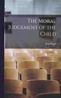 Moral Judgement of the Child