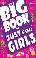 The Big Book of Just for Girls