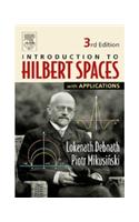 Introduction To Hilbert Spaces With Applications, 3rd Edition