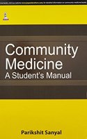 Community Medicine A Student'S Manual