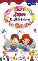 HOLY FAITH SUGAR ENGLISH PRIMER LKG