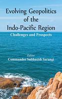 Evolving Geopolitics of Indo-Pacific Region