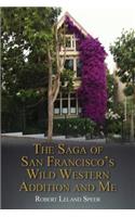 Saga of San Francisco's Wild Western Addition and Me