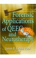 Forensic Applications of QEEG and Neurotherapy