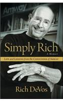 Simply Rich: Life and Lessons from the Cofounder of Amway