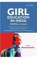 Girl Education In India : Still Miles to Cover (3 Vols. Set)