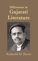 Milestones in Gujarati Literature