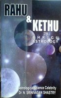 Rahu & Ketu In Bhrigu Astrology