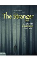 The Stranger and Other Curious Stories