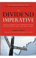 The Dividend Imperative: How Dividends Can Narrow the Gap between Main Street and Wall Street