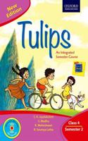 Tulips (New Edition) Class 4 Semester 2 Paperback â€“ 1 January 2018